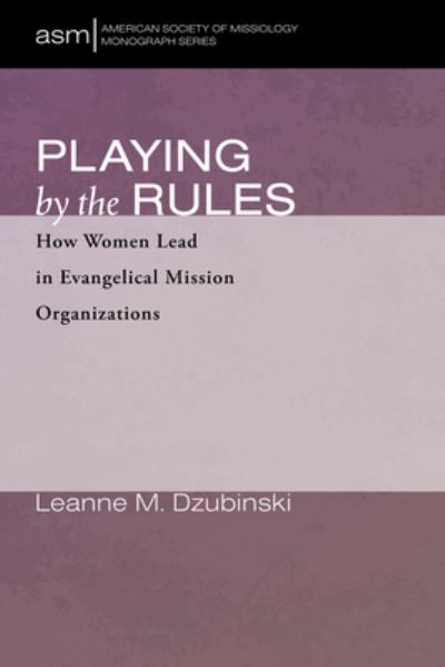 Cover for Leanne M Dzubinski · Playing by the Rules (Paperback Book) (2021)