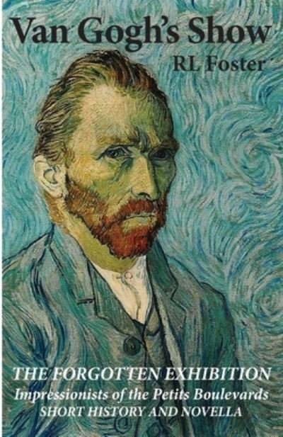 Cover for Rl Foster · Van Gogh's Show (Taschenbuch) (2019)