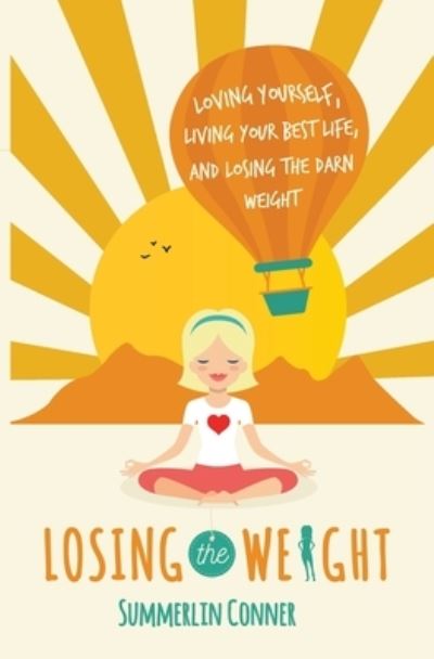 Cover for Summerlin Conner · Losing the Weight (Paperback Book) (2021)