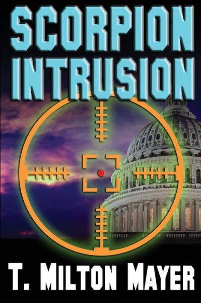 Cover for T Milton Mayer · Scorpion Intrusion (Paperback Book) (2021)