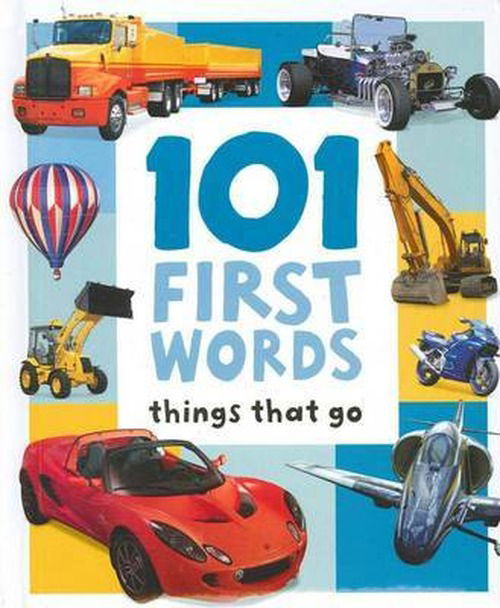 Cover for Hinkler Books · Things That Go - 101 First Words (Hardcover Book) (2010)