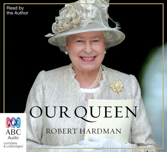 Cover for Robert Hardman · Our Queen (Audiobook (CD)) [Unabridged edition] (2011)