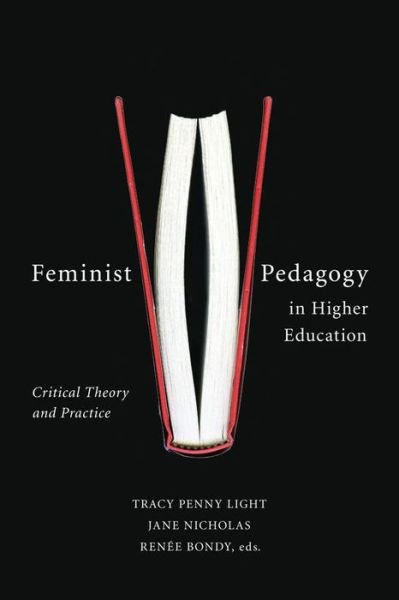 Tracy Penny Light · Feminist Pedagogy in Higher Education: Critical Theory and Practice (Paperback Book) (2015)