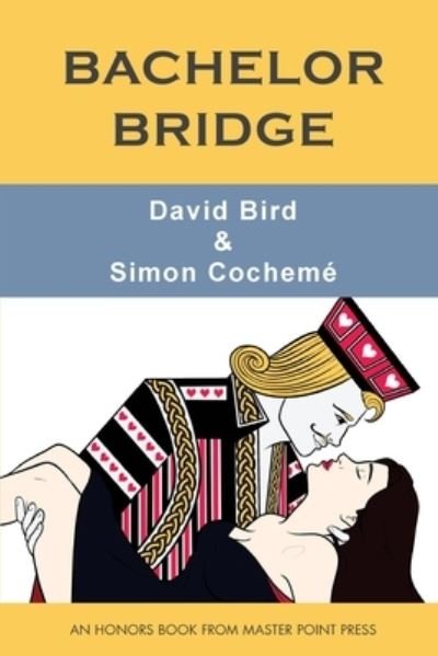 Cover for David Bird · Bachelor Bridge: An Honors Book from Master Point Press (Pocketbok) (2020)