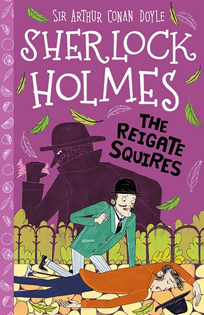 Cover for Sir Arthur Conan Doyle · The Reigate Squires (Easy Classics) - The Sherlock Holmes Children's Collection (Easy Classics) (Paperback Book) (2019)