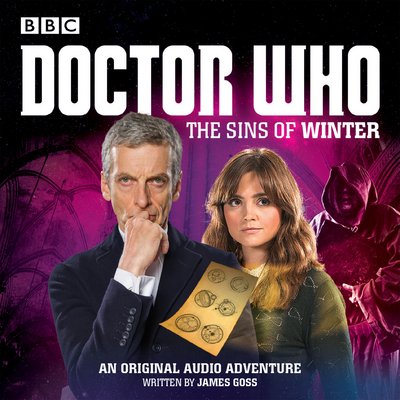 Cover for James Goss · Doctor Who: The Sins of Winter: A 12th Doctor audio original (Hörbuch (CD)) [Unabridged edition] (2015)