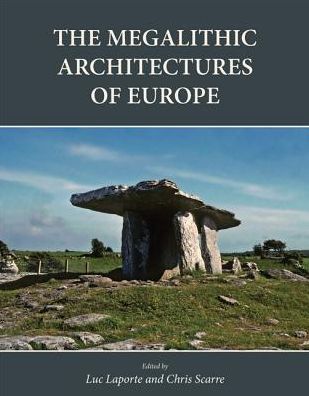 Cover for Luc Laporte · The Megalithic Architectures of Europe (Hardcover Book) (2015)