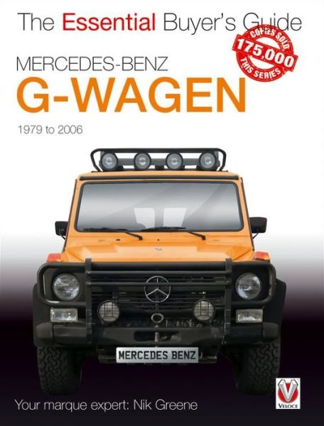 Cover for Nik Greene · Mercedes-Benz G-Wagen: All models, including AMG specials, 1979 to 2006 - Essential Buyer's Guide (Paperback Book) (2017)