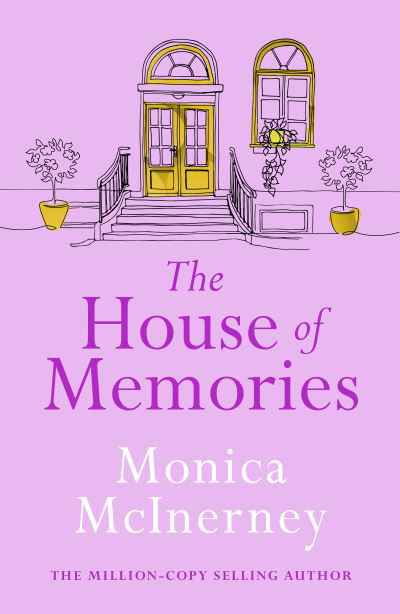 Cover for Monica McInerney · The House of Memories: The life-affirming novel for anyone who has ever loved and lost (Paperback Book) (2022)