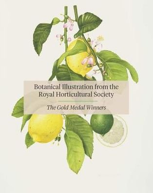 Cover for Charlotte Brooks · RHS Botanical Illustration: The Gold Medal Winners (Hardcover Book) (2019)