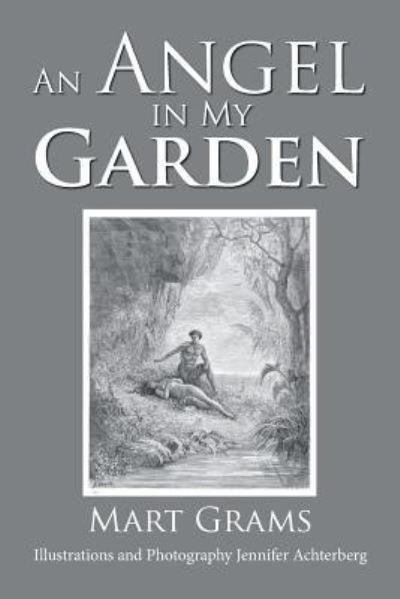 Cover for Mart Grams · An Angel in My Garden (Pocketbok) (2019)
