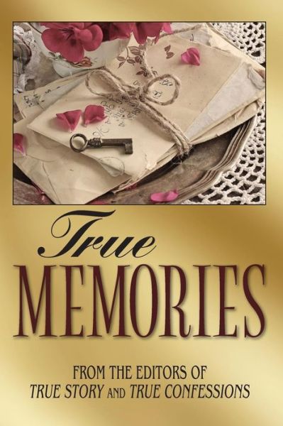 Cover for Editors of True Story and True Confessio · True Memories (Pocketbok) (2019)