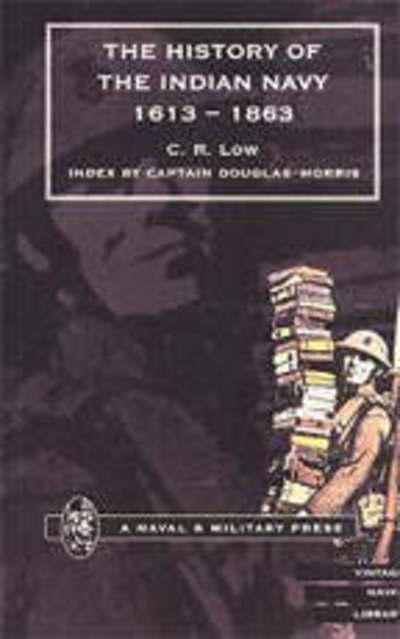 Cover for Charles Rathbone Low · Low's History of the Indian Navy (Paperback Book) [New ed of 1877 edition] (2001)