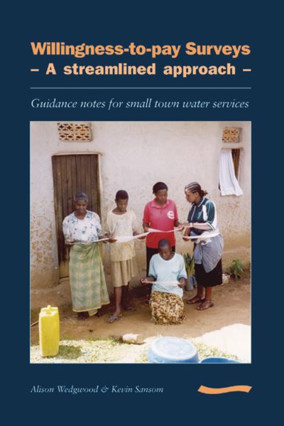 Cover for Alison Wedgewood · Willingness-to-pay Surveys: A Streamlined Approach: Guidance notes for small town water services (Paperback Book) (2003)