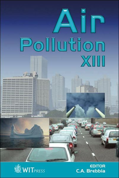 Air Pollution XIII (Advances in Air Pollution) - C. A. Brebbia - Książki - WIT Press (UK) - 9781845640149 - 5 września 2000