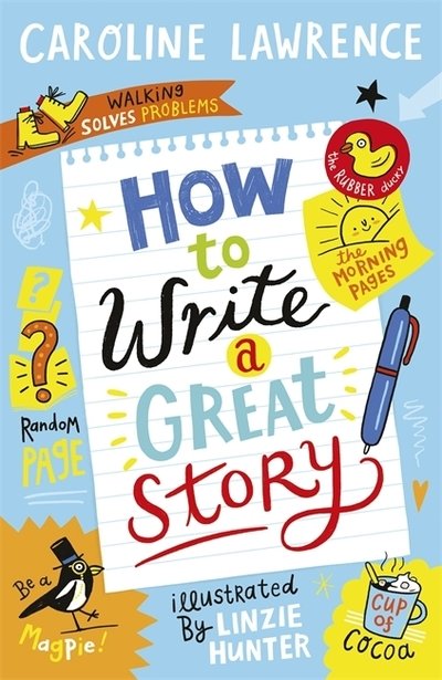 Cover for Caroline Lawrence · How To Write a Great Story (Paperback Book) (2019)