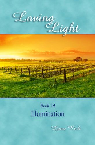 Cover for Liane Rich · Loving Light Book 14, Illumination (Paperback Book) (2010)