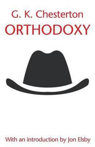 Cover for G. K. Chesterton · Orthodoxy (Paperback Book) [With an Introduction, Notes an edition] (2017)