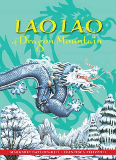 Cover for Margaret Bateson-Hill · Lao Lao of Dragon Mountain - Stories from Around the World (Hardcover Book) [3 Revised edition] (2014)