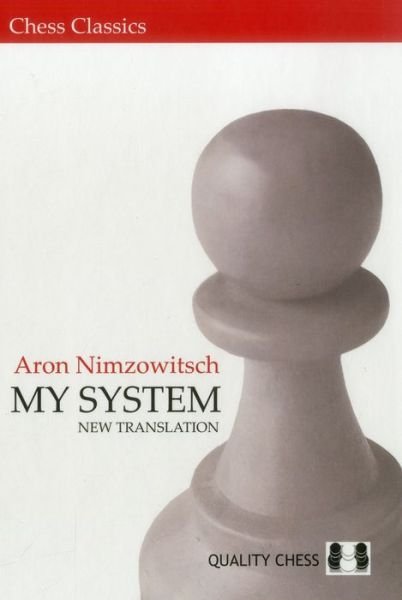 Cover for Aron Nimzowitsch · My System (Hardcover Book) (2007)