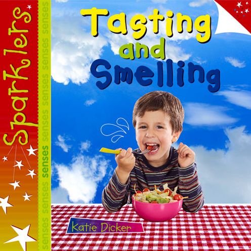 Cover for Katie Dicker · Tasting and Smelling: Sparklers - Senses - Sparklers - Senses (Paperback Book) (2013)