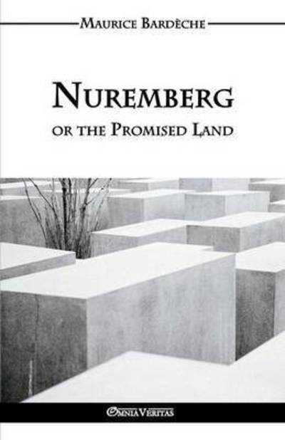 Cover for Maurice Bardeche · Nuremberg or the Promised Land (Paperback Book) (2016)