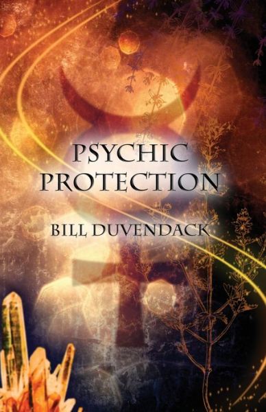 Cover for Bill Duvendack · Psychic Protection (Taschenbuch) (2019)