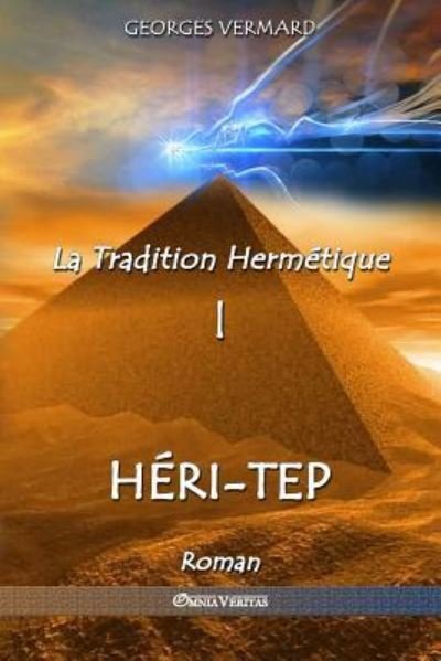 Cover for Georges Vermard · La Tradition Hermetique I (Taschenbuch) (2017)