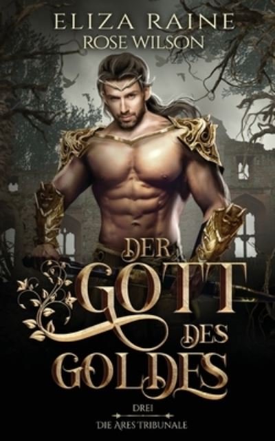 Cover for Eliza Raine · Der Gott des Goldes (Paperback Book) (2021)