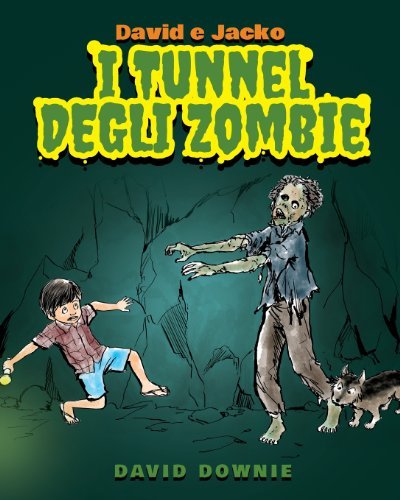 Cover for David Downie · David E Jacko: I Tunnel Degli Zombie (Pocketbok) [Italian edition] (2013)