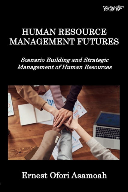 Cover for Ernest Asamoah · Human Resource Management Futures (Paperback Book) (2021)