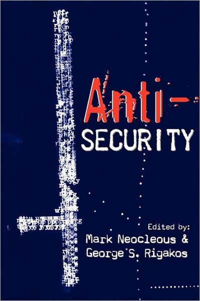 Cover for Mark Neocleous · Anti-Security (Paperback Book) (2011)