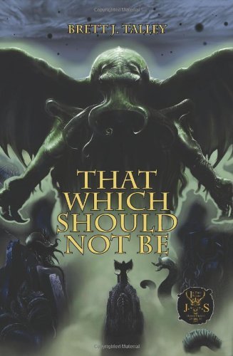 Cover for Brett J Talley · That Which Should Not Be (Pocketbok) (2011)