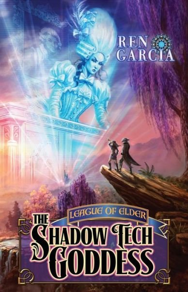 Cover for Ren Garcia · The Shadow Tech Goddess (Turns of the Shadow Tech Goddess) (Volume 1) (Pocketbok) (2014)
