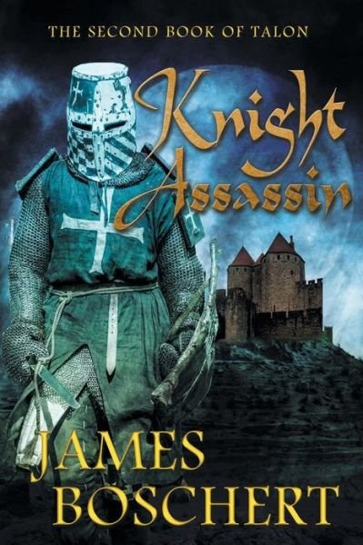 Cover for James Boschert · Knight Assassin (Taschenbuch) (2015)