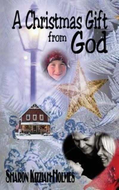 Cover for Sharon Kizziah-Holmes · A Christmas Gift from God (Paperback Book) (2016)