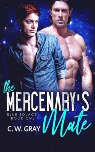 Cover for C W Gray · The Mercenary's Mate (Paperback Book) (2019)