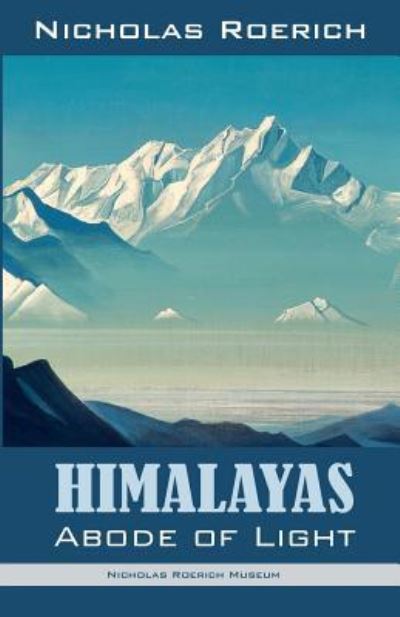 Cover for Nicholas Roerich · Himalayas - Abode of Light (Paperback Book) (2017)