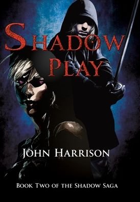 Cover for John Harrison · Shadow Play (Hardcover Book) (2021)