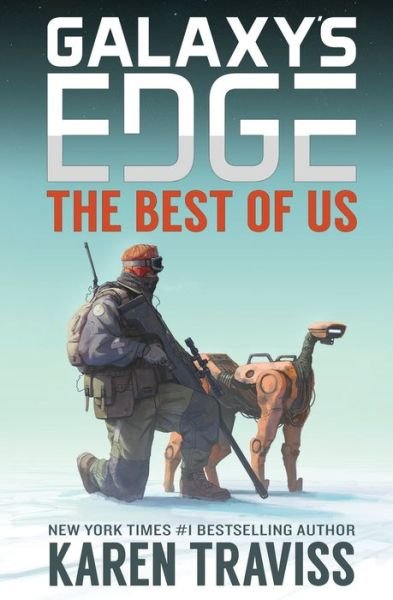 Cover for Karen Traviss · The Best of Us - Galaxy's Edge: Nomad (Paperback Book) (2019)
