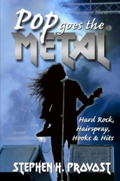 Cover for Stephen H. Provost · Pop Goes the Metal (Paperback Book) (2020)