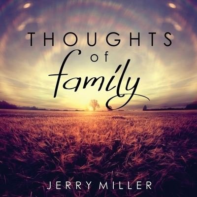 Cover for Jerry Miller · Thoughts of Family (Paperback Bog) (2019)