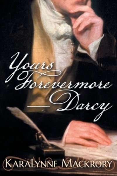 Cover for Karalynne Mackrory · Yours Forevermore, Darcy (Paperback Book) (2020)