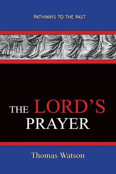 Cover for Thomas Watson · The Lord's Prayer - Thomas Watson (Paperback Book) (2019)