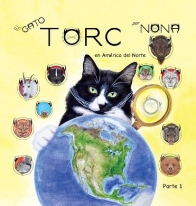 Cover for Nona · El GATO TORC en America del Norte parte 1 - Los Hallazgos del Gato Torc (Hardcover bog) (2020)