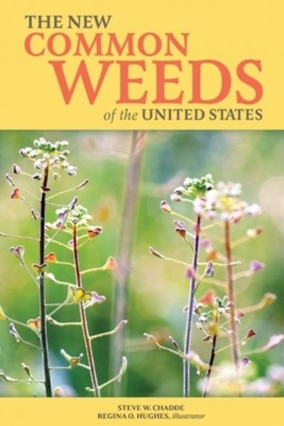 Cover for Steve W Chadde · The New Common Weeds of the United States (Paperback Book) (2019)