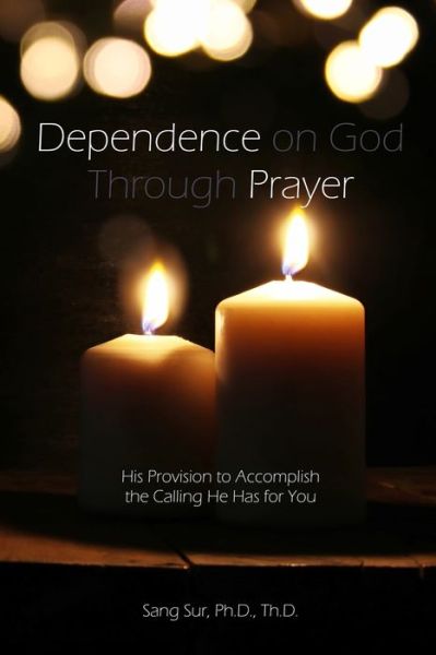 Cover for Sang Sur · Dependence Prayer (Paperback Book) (2020)