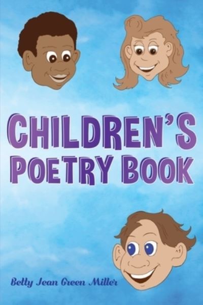 Cover for Betty Jean Green Miller · Children's Poetry Book (Bok) (2022)