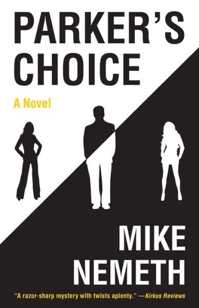 Cover for Mike Nemeth · Parker's Choice (Pocketbok) (2021)