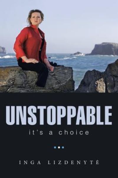 Cover for Inga Lizdenyte · Unstoppable (Paperback Book) (2018)